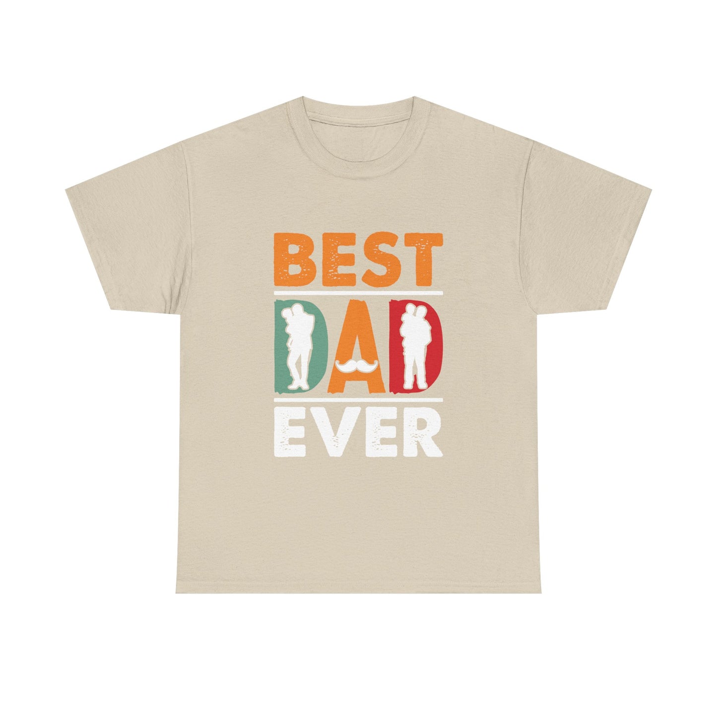 Best Dad Ever Design T-Shirt