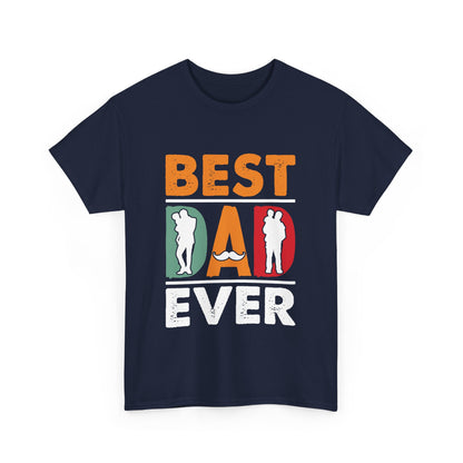 Best Dad Ever Design T-Shirt