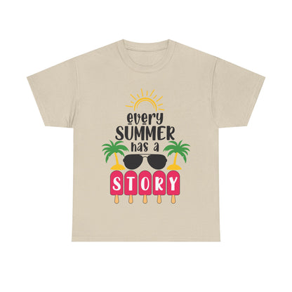 Every Summer Has A Story Unisex T-shirt