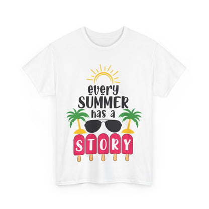 Every Summer Has A Story Unisex T-shirt