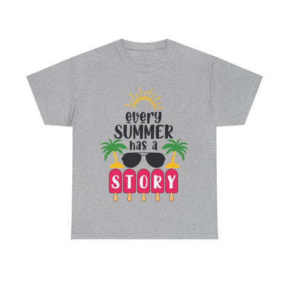 Every Summer Has A Story Unisex T-shirt