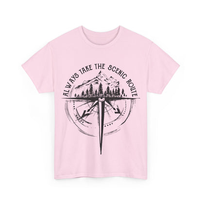 Always Take The Scenic Route Unisex T-Shirt