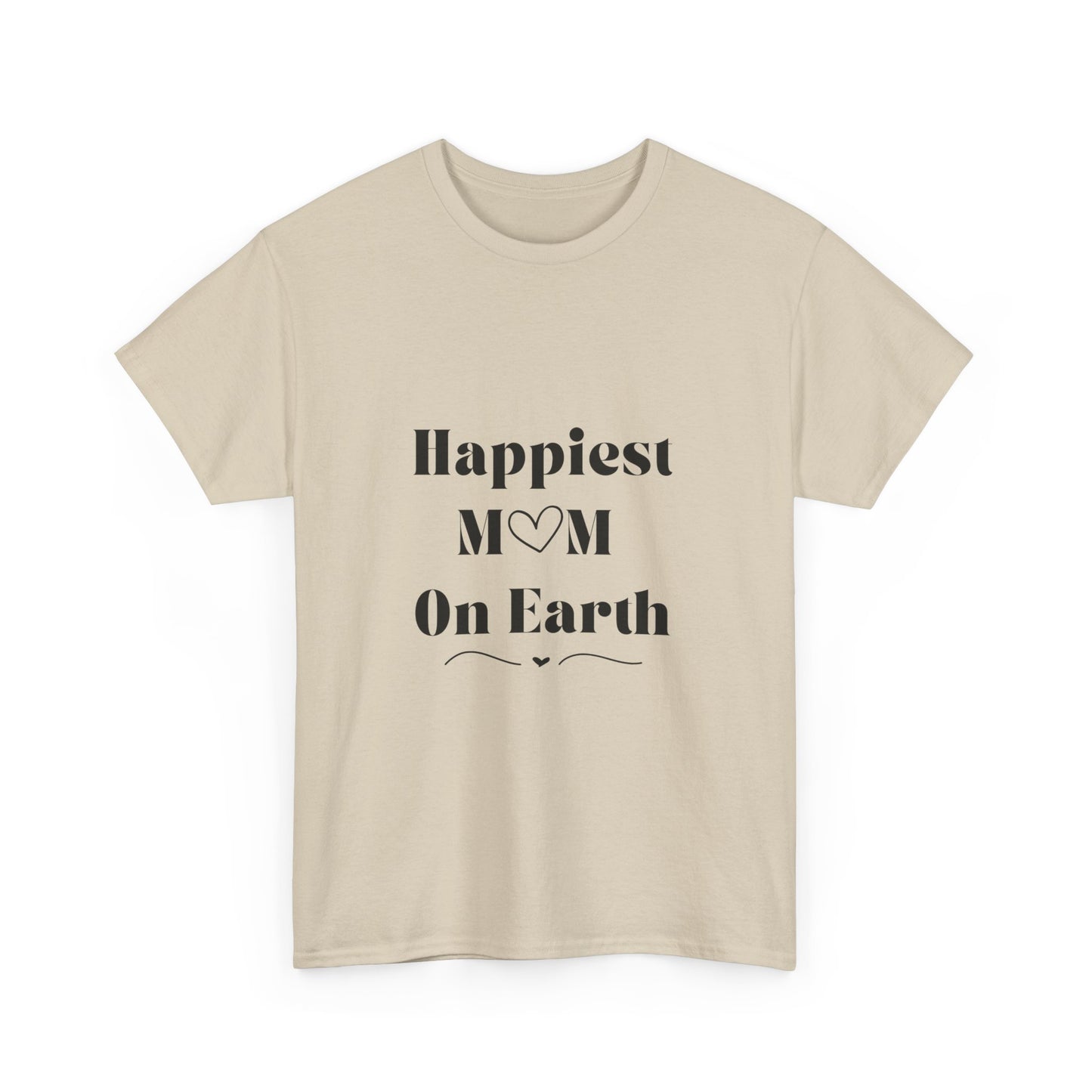 Happiest Mom On Earth Design Unisex T-Shirt