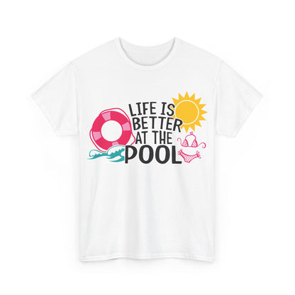 Life Is Better At The Pool Unisex T-shirt