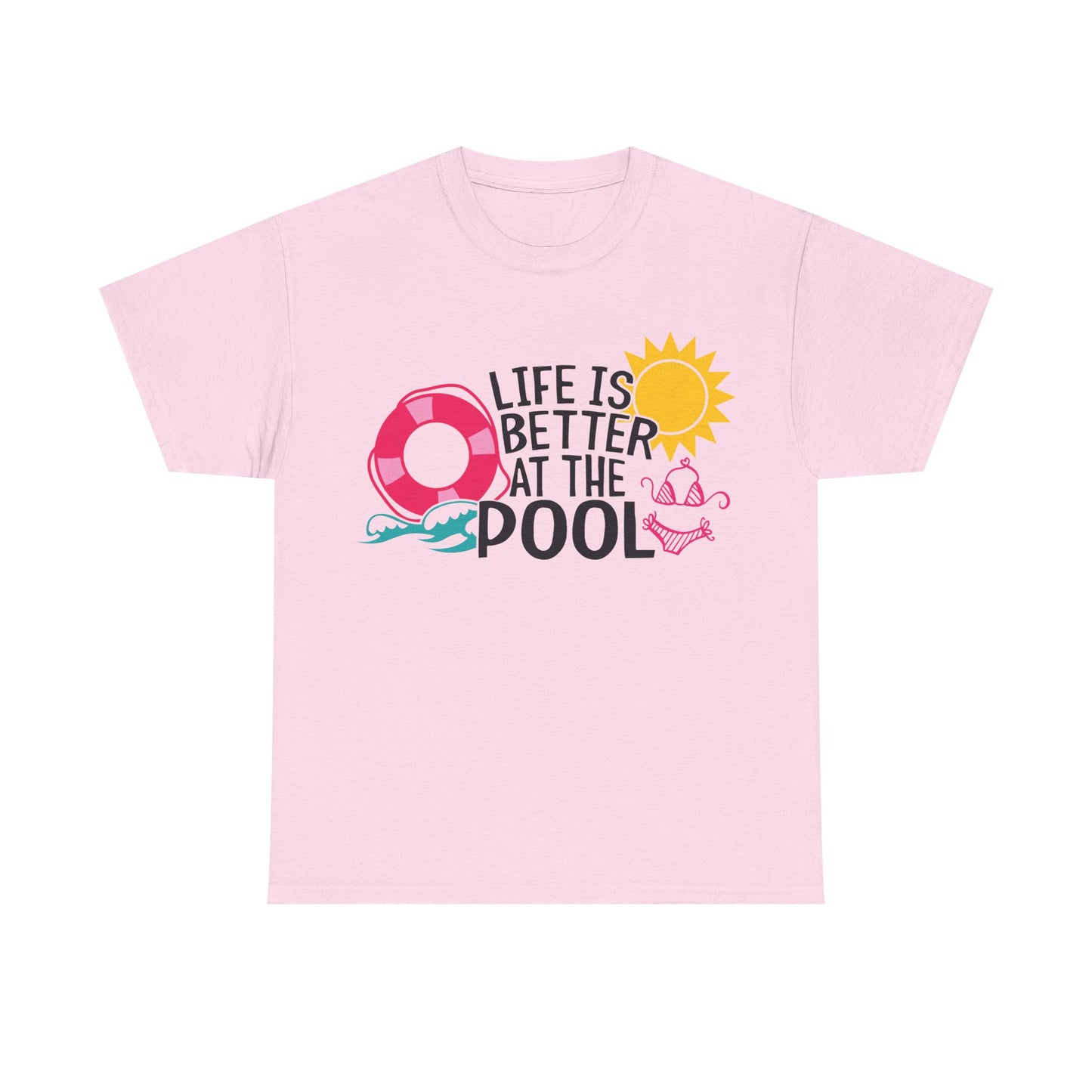 Life Is Better At The Pool Unisex T-shirt