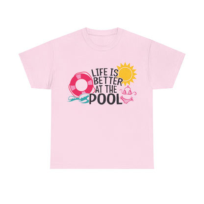 Life Is Better At The Pool Unisex T-shirt