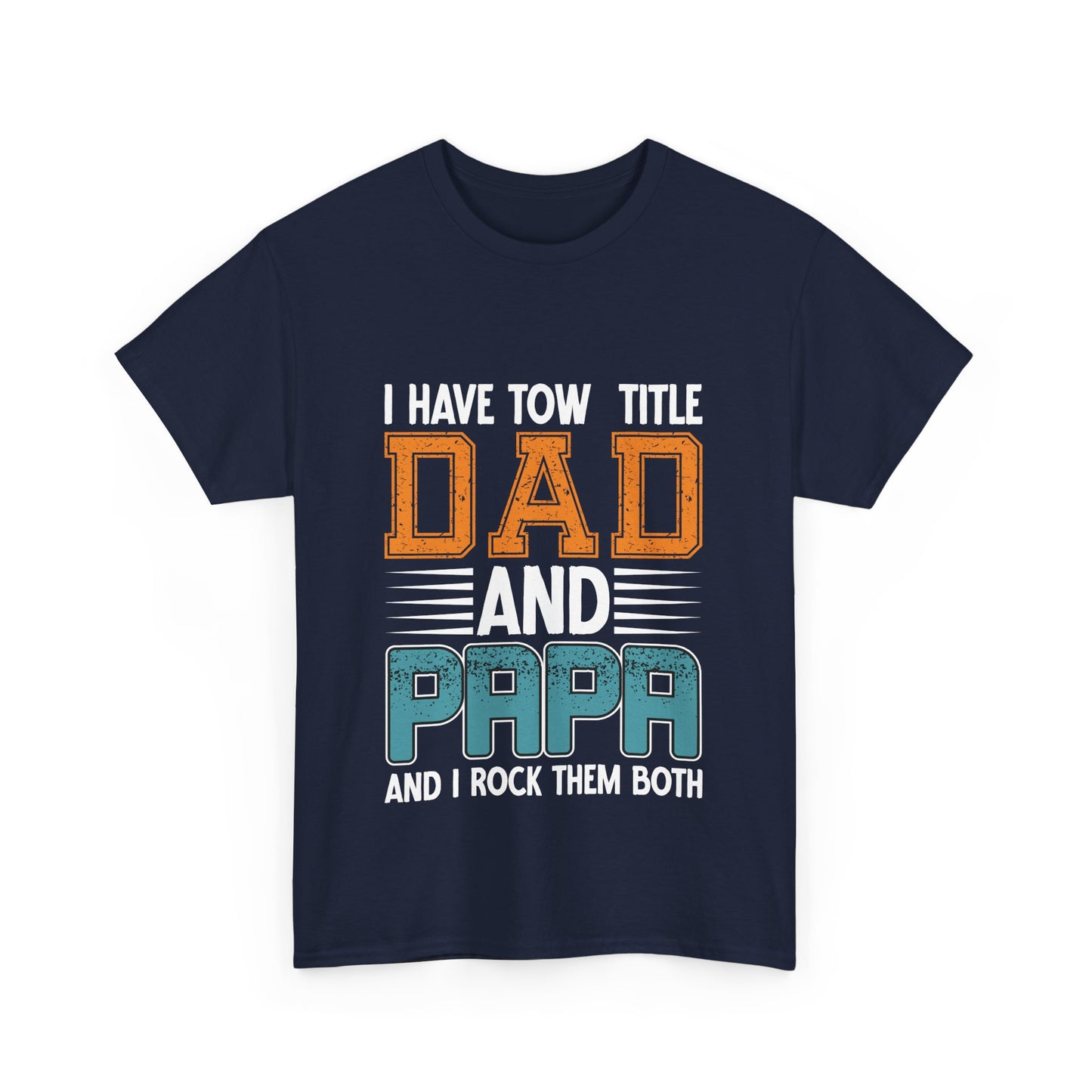 I Have Two Title Design T-Shirt