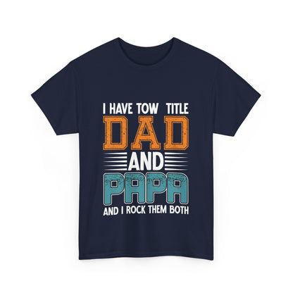 I Have Two Title Design T-Shirt