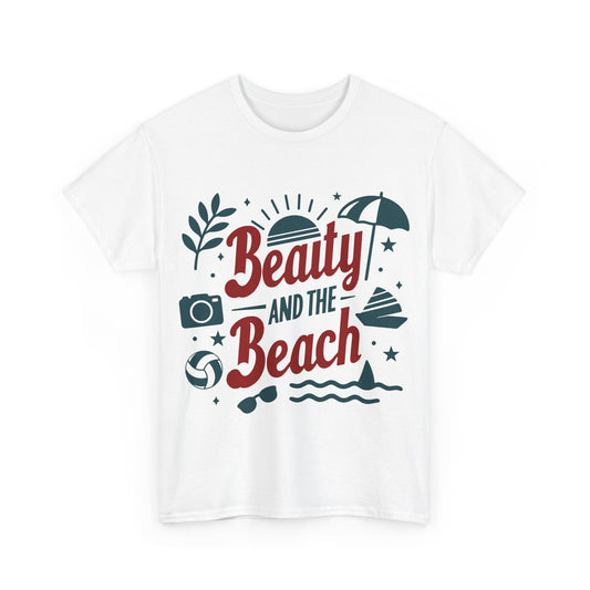 Beauty And The Beach Unisex T-shirt