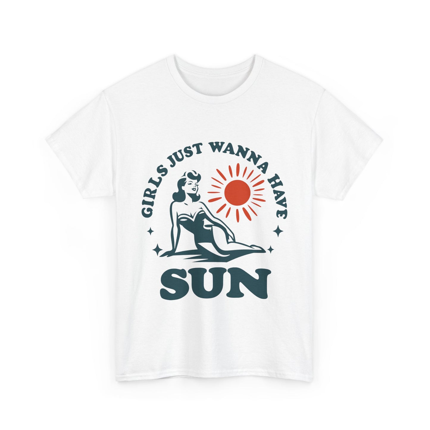 Girls Just Wanna Have Sun T-shirt