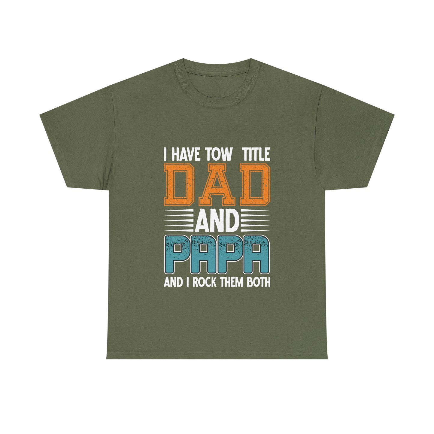 I Have Two Title Design T-Shirt