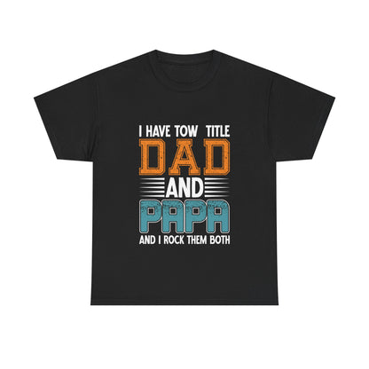 I Have Two Title Design T-Shirt