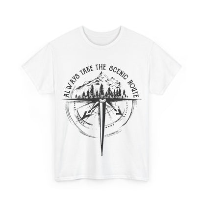 Always Take The Scenic Route Unisex T-Shirt