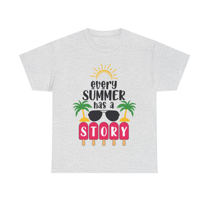 Every Summer Has A Story Unisex T-shirt