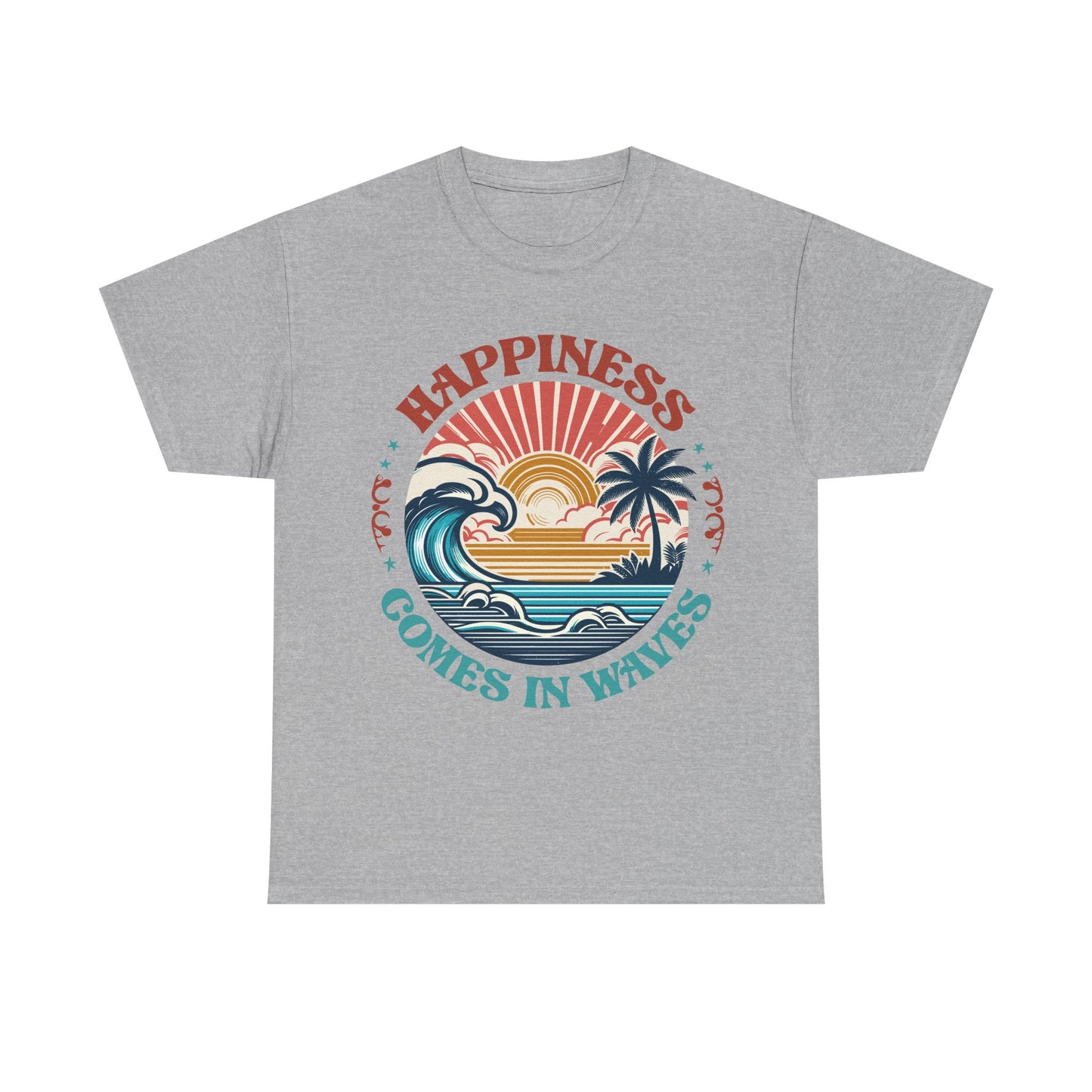 Happiness Comes In Waves Unisex T-shirt