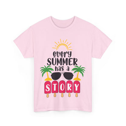 Every Summer Has A Story Unisex T-shirt