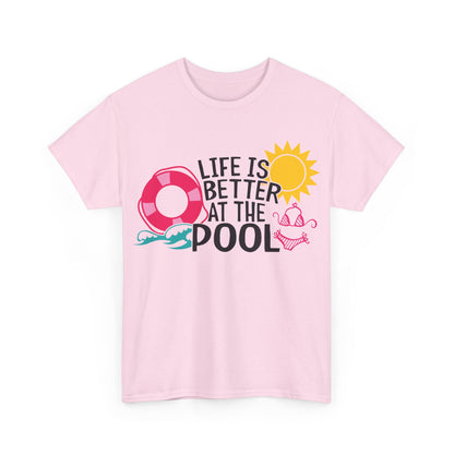 Life Is Better At The Pool Unisex T-shirt