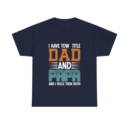 I Have Two Title Design T-Shirt