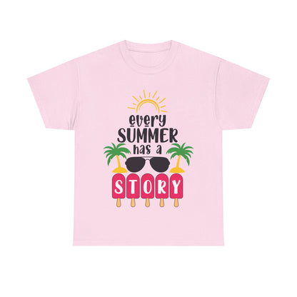 Every Summer Has A Story Unisex T-shirt