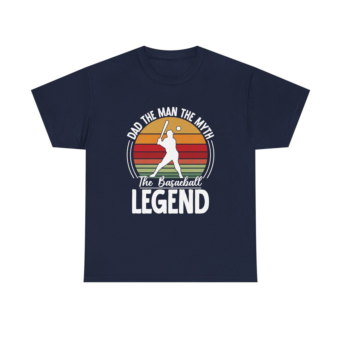 The Baseball Legend Dad Design T-Shirt